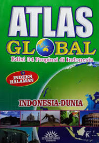 Image of Atlas Global Edisi 34 Propinsi di Indonesia