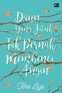Image of Daun yang Jatuh tak pernah membenci angin