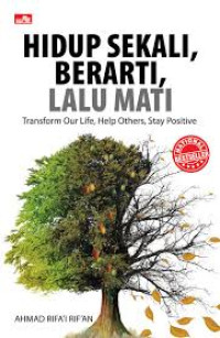 Image of Hidup Sekali, Berarti,Lalu Mati