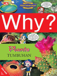 Image of Why? Plants Tumbuhan