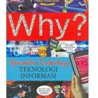 Image of Why? Teknologi Informasi