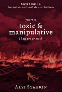 Image of You're So Toxic & Manipulative I Hate You So Much